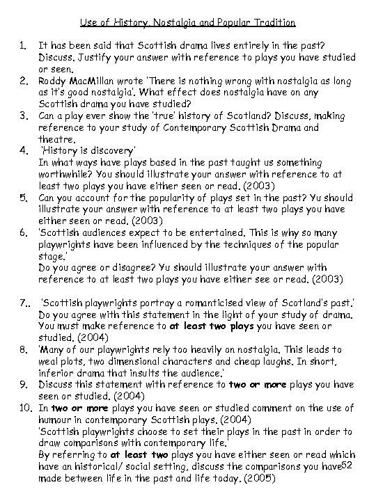 Use of History, Nostalgia and Popular Tradition 1. 2. 3. 4. 5. 6. 7.