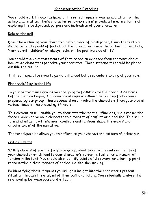 Characterisation Exercises You should work through as many of these techniques in your preparation