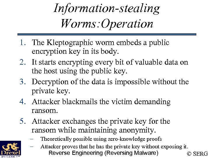 Information-stealing Worms: Operation 1. The Kleptographic worm embeds a public encryption key in its