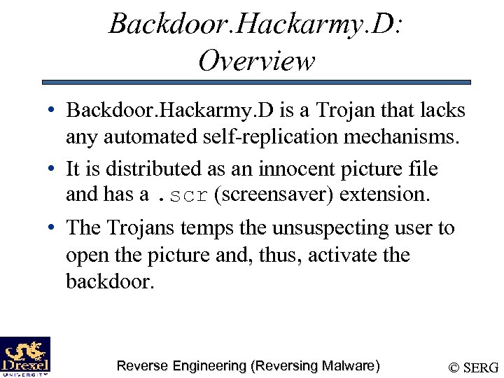 Backdoor. Hackarmy. D: Overview • Backdoor. Hackarmy. D is a Trojan that lacks any