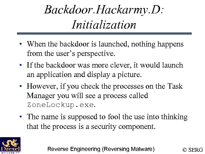 Backdoor. Hackarmy. D: Initialization • When the backdoor is launched, nothing happens from the