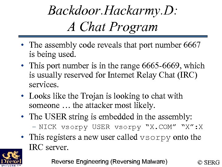 Backdoor. Hackarmy. D: A Chat Program • The assembly code reveals that port number