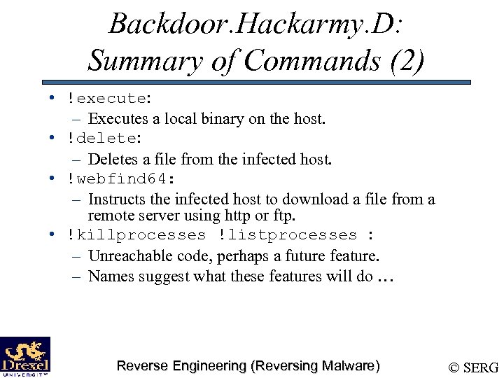 Backdoor. Hackarmy. D: Summary of Commands (2) • !execute: – Executes a local binary