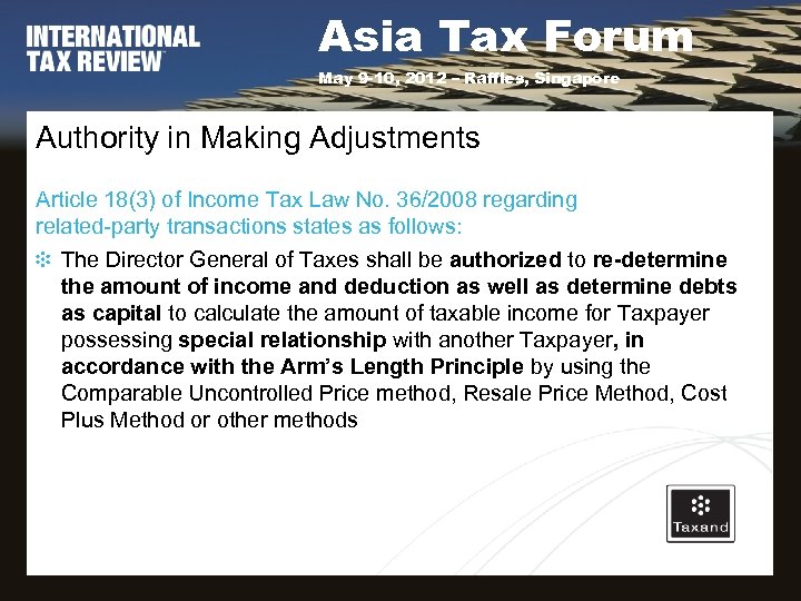 Asia Tax Forum May 9 -10, 2012 – Raffles, Singapore Authority in Making Adjustments