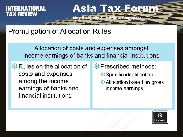 Asia Tax Forum May 9 -10, 2012 – Raffles, Singapore Promulgation of Allocation Rules