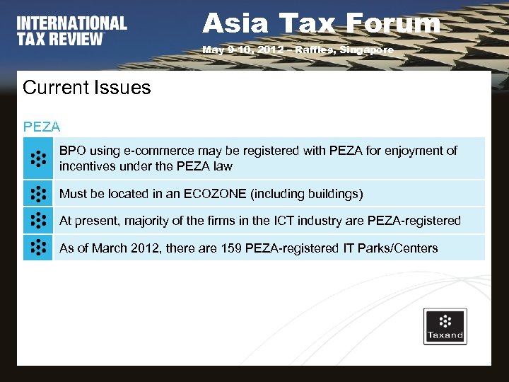 Asia Tax Forum May 9 -10, 2012 – Raffles, Singapore Current Issues PEZA BPO