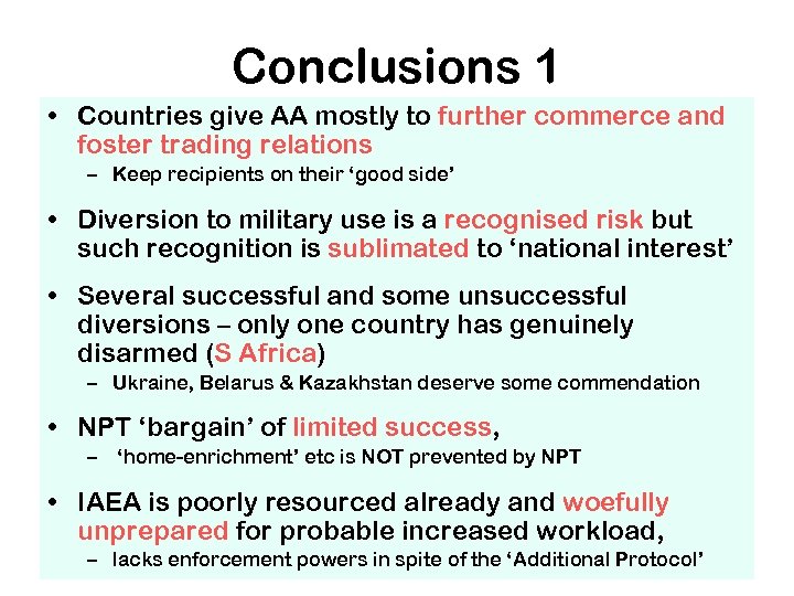 Conclusions 1 • Countries give AA mostly to further commerce and foster trading relations