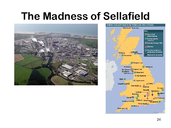 The Madness of Sellafield 24 