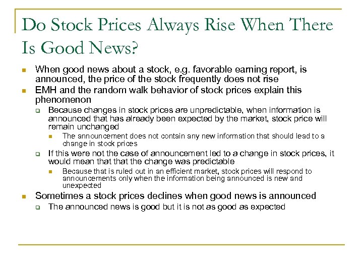 Do Stock Prices Always Rise When There Is Good News? n n When good