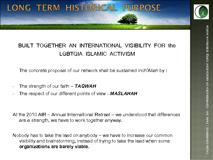 BUILT TOGETHER AN INTERNATIONAL VISIBILITY FOR the LGBTQIA ISLAMIC ACTIVISM The concrete proposal of