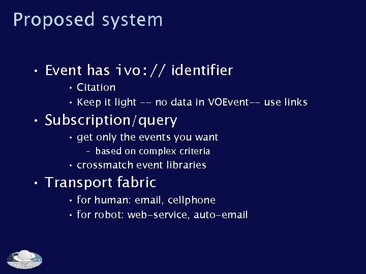 Proposed system • Event has ivo: // identifier • Citation • Keep it light