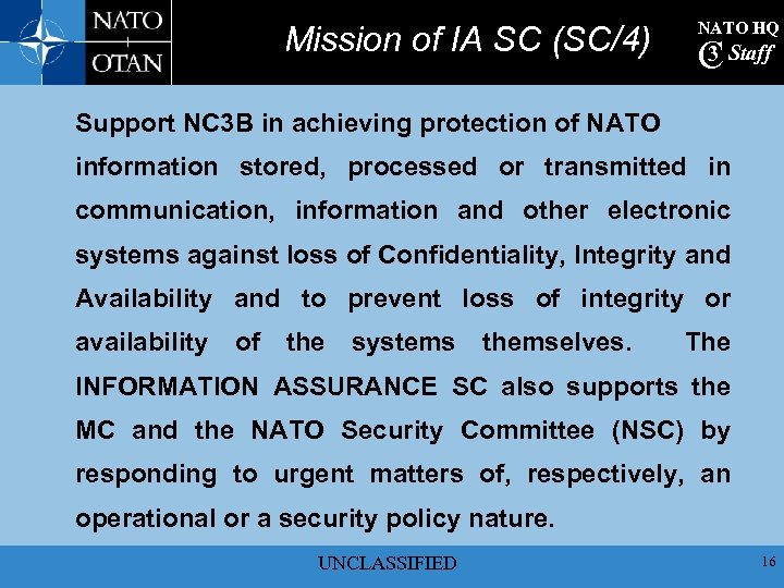 Mission of IA SC (SC/4) NATO HQ 3 C Staff Support NC 3 B