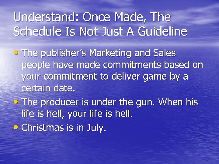 Understand: Once Made, The Schedule Is Not Just A Guideline • The publisher’s Marketing