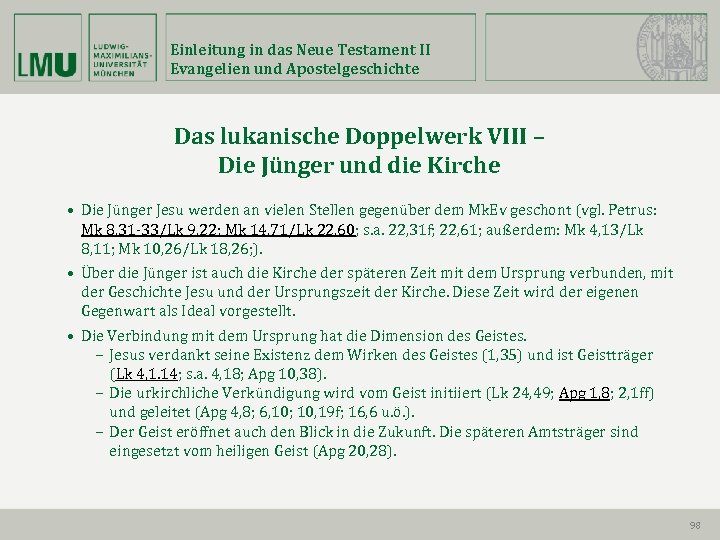 Einleitung in das Neue Testament II Evangelien und Apostelgeschichte Das lukanische Doppelwerk VIII –