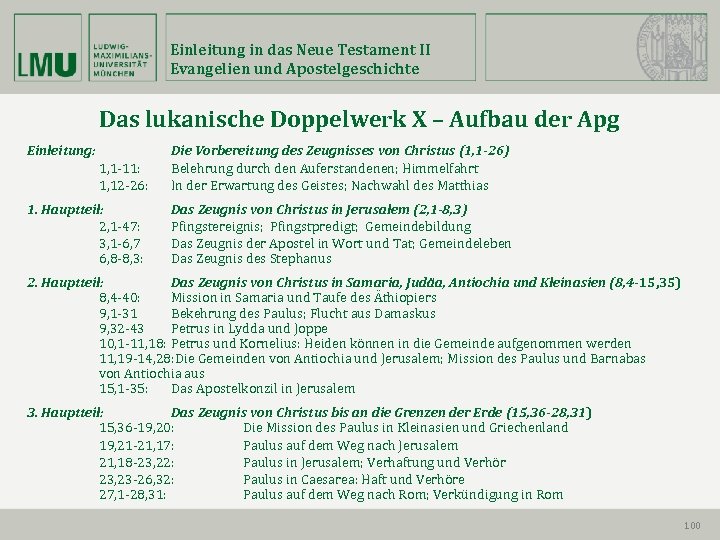 Einleitung in das Neue Testament II Evangelien und Apostelgeschichte Das lukanische Doppelwerk X –