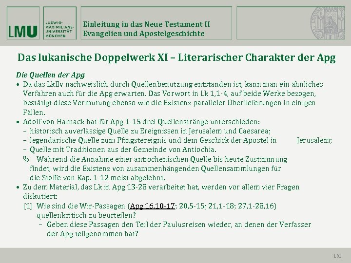 Einleitung in das Neue Testament II Evangelien und Apostelgeschichte Das lukanische Doppelwerk XI –