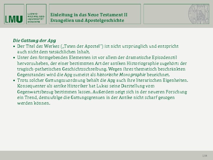 Einleitung in das Neue Testament II Evangelien und Apostelgeschichte Die Gattung der Apg •