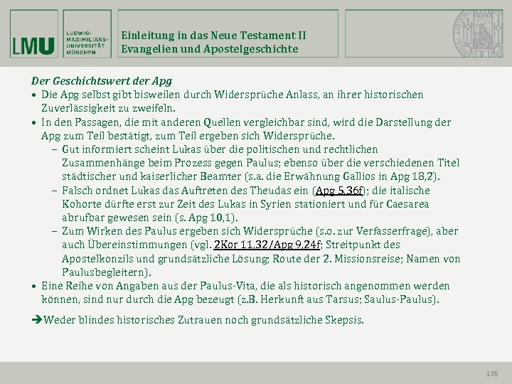 Einleitung in das Neue Testament II Evangelien und Apostelgeschichte Der Geschichtswert der Apg •