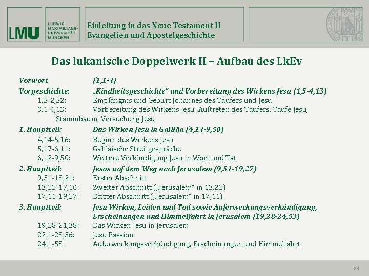 Einleitung in das Neue Testament II Evangelien und Apostelgeschichte Das lukanische Doppelwerk II –