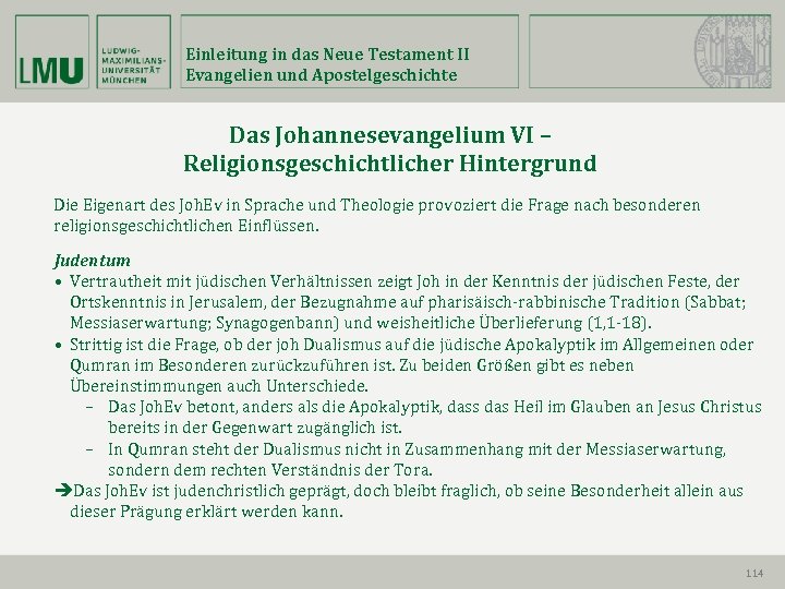 Einleitung in das Neue Testament II Evangelien und Apostelgeschichte Das Johannesevangelium VI – Religionsgeschichtlicher