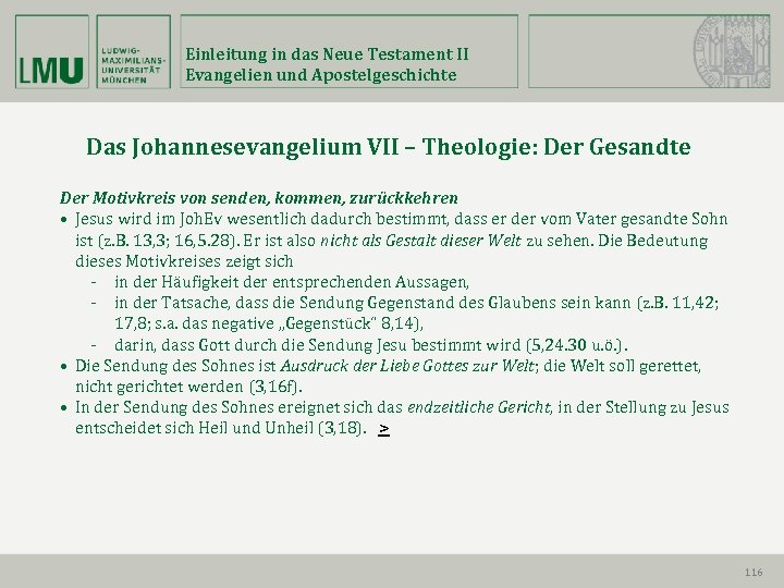 Einleitung in das Neue Testament II Evangelien und Apostelgeschichte Das Johannesevangelium VII – Theologie: