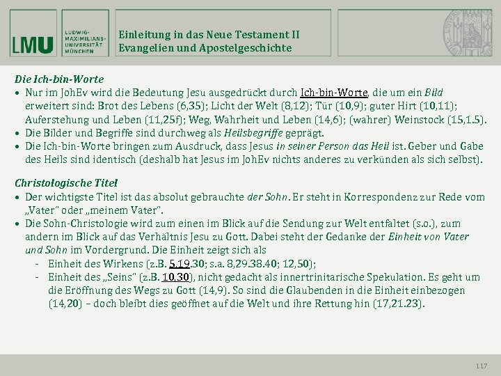 Einleitung in das Neue Testament II Evangelien und Apostelgeschichte Die Ich-bin-Worte • Nur im