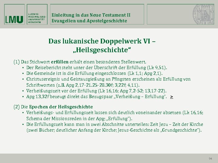 Einleitung in das Neue Testament II Evangelien und Apostelgeschichte Das lukanische Doppelwerk VI –