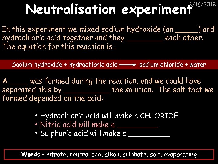 Neutralisation experiment 3/16/2018 In this experiment we mixed sodium hydroxide (an _____) and hydrochloric