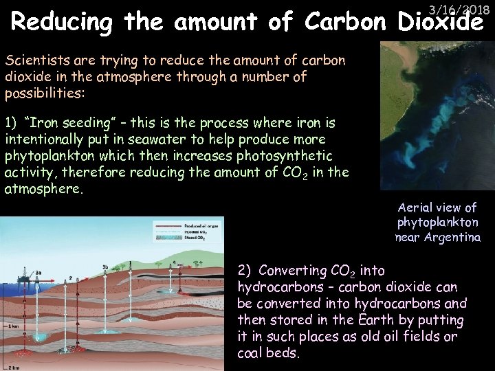 3/16/2018 Reducing the amount of Carbon Dioxide Scientists are trying to reduce the amount