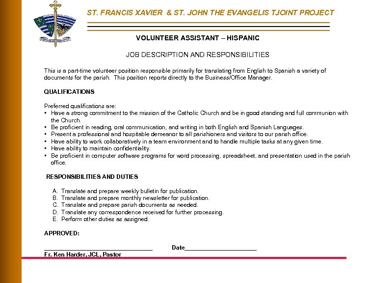 ST. FRANCIS XAVIER & ST. JOHN THE EVANGELIS TJOINT PROJECT VOLUNTEER ASSISTANT – HISPANIC