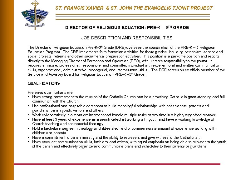 ST. FRANCIS XAVIER & ST. JOHN THE EVANGELIS TJOINT PROJECT DIRECTOR OF RELIGIOUS EDUATION: