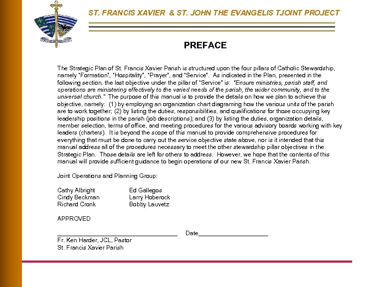 ST. FRANCIS XAVIER & ST. JOHN THE EVANGELIS TJOINT PROJECT PREFACE The Strategic Plan