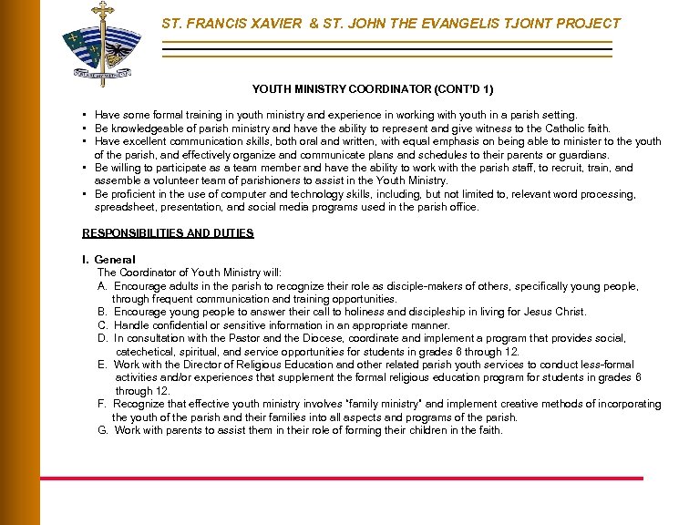 ST. FRANCIS XAVIER & ST. JOHN THE EVANGELIS TJOINT PROJECT YOUTH MINISTRY COORDINATOR (CONT’D