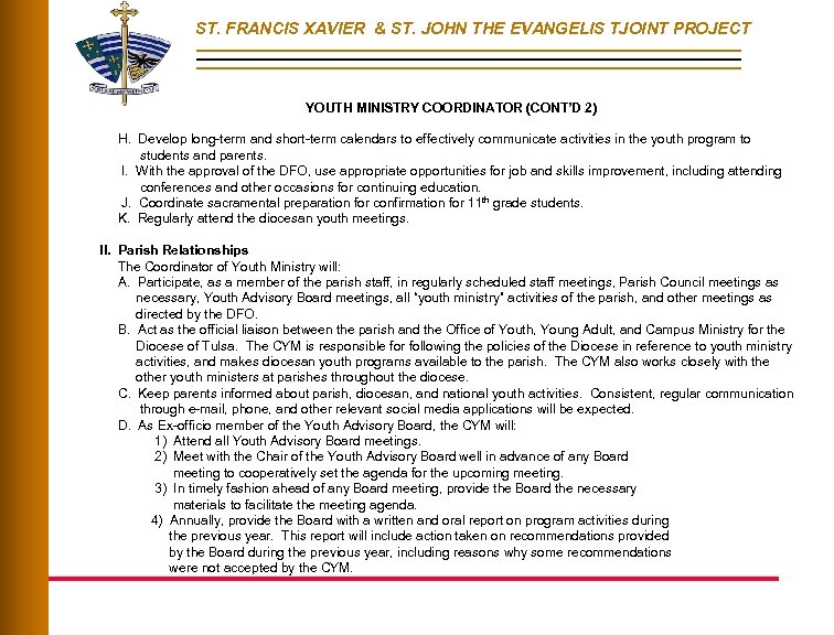 ST. FRANCIS XAVIER & ST. JOHN THE EVANGELIS TJOINT PROJECT YOUTH MINISTRY COORDINATOR (CONT’D