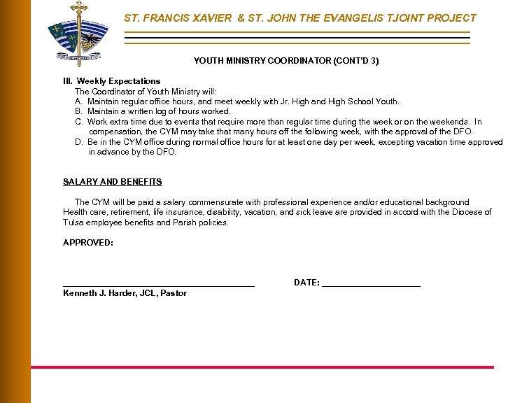 ST. FRANCIS XAVIER & ST. JOHN THE EVANGELIS TJOINT PROJECT YOUTH MINISTRY COORDINATOR (CONT’D
