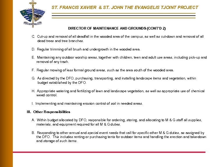 ST. FRANCIS XAVIER & ST. JOHN THE EVANGELIS TJOINT PROJECT DIRECTOR OF MAINTENANCE AND