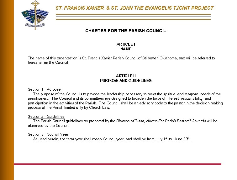 ST. FRANCIS XAVIER & ST. JOHN THE EVANGELIS TJOINT PROJECT CHARTER FOR THE PARISH