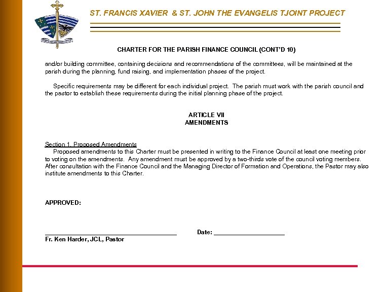 ST. FRANCIS XAVIER & ST. JOHN THE EVANGELIS TJOINT PROJECT CHARTER FOR THE PARISH