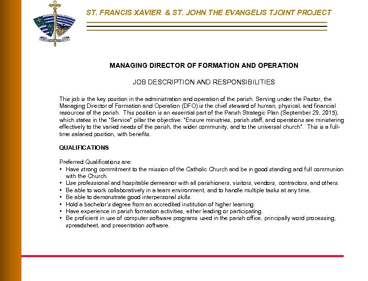 ST. FRANCIS XAVIER & ST. JOHN THE EVANGELIS TJOINT PROJECT MANAGING DIRECTOR OF FORMATION