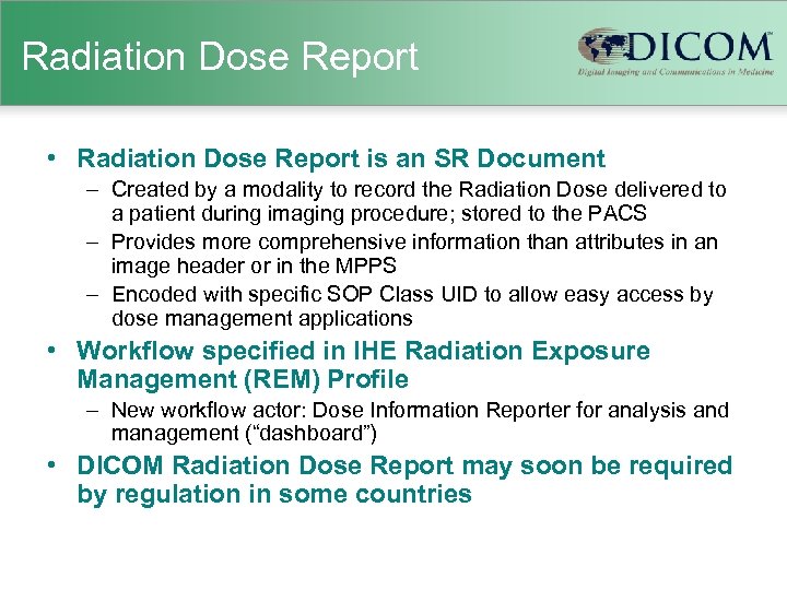 Radiation Dose Report • Radiation Dose Report is an SR Document – Created by