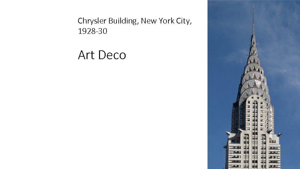 Chrysler Building, New York City, 1928 -30 Art Deco 