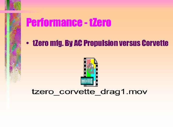 Performance - t. Zero • t. Zero mfg. By AC Propulsion versus Corvette 