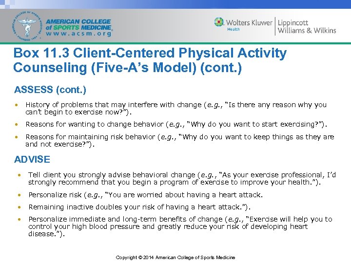 Box 11. 3 Client-Centered Physical Activity Counseling (Five-A’s Model) (cont. ) ASSESS (cont. )