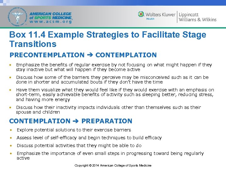 Box 11. 4 Example Strategies to Facilitate Stage Transitions PRECONTEMPLATION ➔ CONTEMPLATION • Emphasize