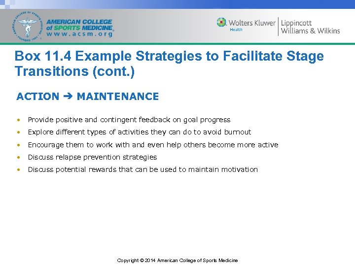 Box 11. 4 Example Strategies to Facilitate Stage Transitions (cont. ) ACTION ➔ MAINTENANCE