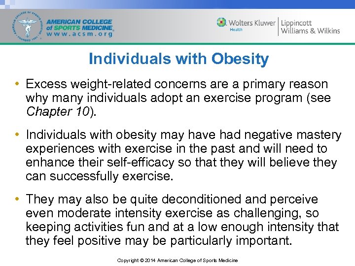 Individuals with Obesity • Excess weight-related concerns are a primary reason why many individuals