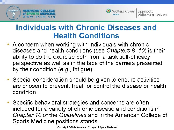 Individuals with Chronic Diseases and Health Conditions • A concern when working with individuals