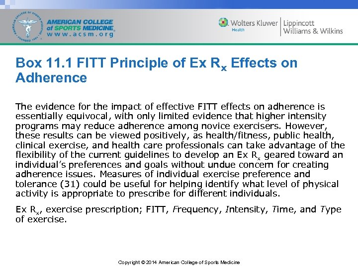 Box 11. 1 FITT Principle of Ex Rx Effects on Adherence The evidence for