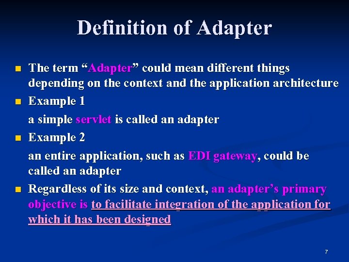 Definition of Adapter n n The term “Adapter” could mean different things depending on