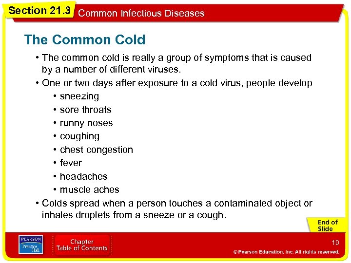Section 21. 3 Common Infectious Diseases The Common Cold • The common cold is